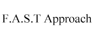 F.A.S.T APPROACH trademark