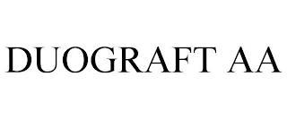 DUOGRAFT AA trademark