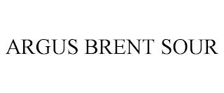 ARGUS BRENT SOUR trademark