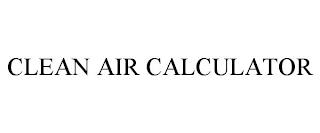 CLEAN AIR CALCULATOR trademark