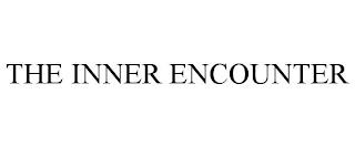 THE INNER ENCOUNTER trademark