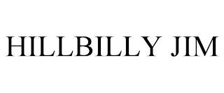 HILLBILLY JIM trademark