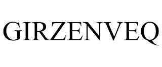 GIRZENVEQ trademark