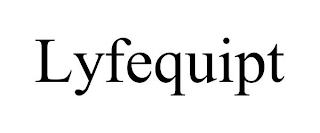 LYFEQUIPT trademark