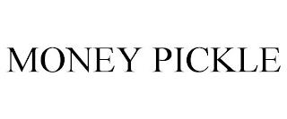 MONEY PICKLE trademark