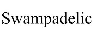 SWAMPADELIC trademark