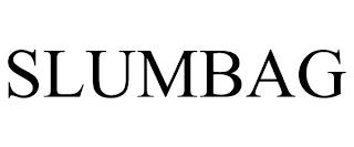 SLUMBAG trademark