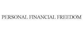 PERSONAL FINANCIAL FREEDOM trademark