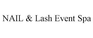 NAIL & LASH EVENT SPA trademark