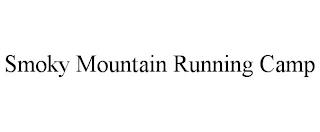 SMOKY MOUNTAIN RUNNING CAMP trademark