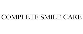 COMPLETE SMILE CARE trademark