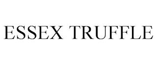 ESSEX TRUFFLE trademark