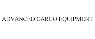 ADVANCED CARGO EQUIPMENT trademark