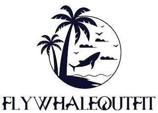 FLYWHALEOUTFIT trademark