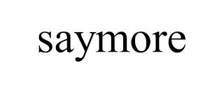 SAYMORE trademark