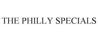 THE PHILLY SPECIALS trademark