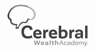 CEREBRAL WEALTH ACADEMY trademark