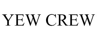 YEW CREW trademark