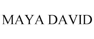 MAYA DAVID trademark