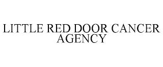 LITTLE RED DOOR CANCER AGENCY trademark