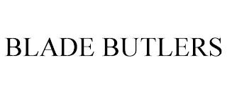 BLADE BUTLERS trademark