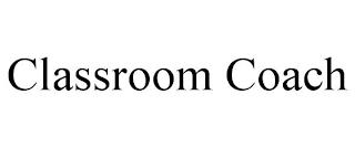 CLASSROOM COACH trademark