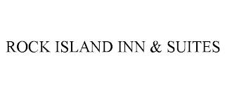 ROCK ISLAND INN & SUITES trademark