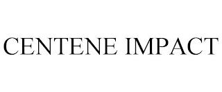 CENTENE IMPACT trademark