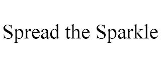 SPREAD THE SPARKLE trademark