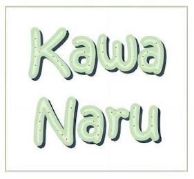 KAWA NARU trademark