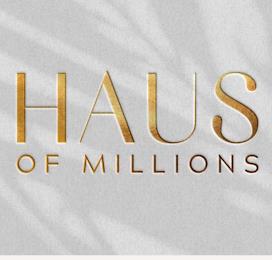 HAUS OF MILLIONS trademark