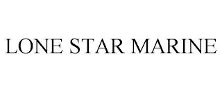 LONE STAR MARINE trademark