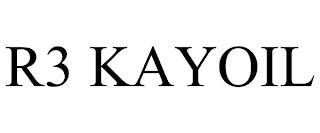 R3 KAYOIL trademark