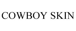 COWBOY SKIN trademark