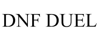 DNF DUEL trademark