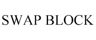 SWAP BLOCK trademark