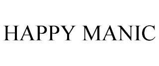 HAPPY MANIC trademark