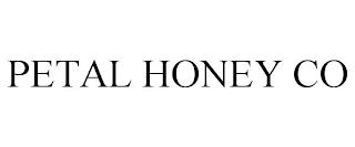 PETAL HONEY CO trademark