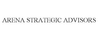 ARENA STRATEGIC ADVISORS trademark