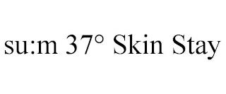 SU:M 37° SKIN STAY trademark