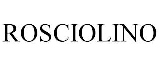 ROSCIOLINO trademark