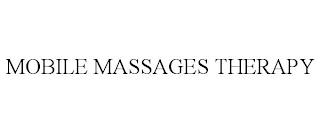 MOBILE MASSAGES THERAPY trademark