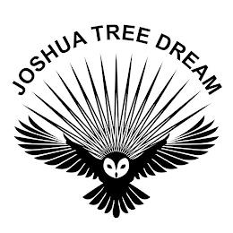 JOSHUA TREE DREAM trademark