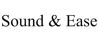 SOUND & EASE trademark