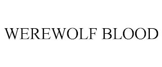 WEREWOLF BLOOD trademark