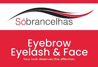 SOBRANCELHAS EYEBROW EYELASH & FACE YOUR LOOK DESERVES THIS AFFECTION. trademark