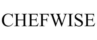 CHEFWISE trademark