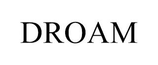 DROAM trademark