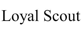 LOYAL SCOUT trademark