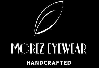 MOREZ EYEWEAR HANDCRAFTED trademark